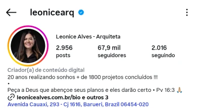 Grande arquiteta, realizou serviços para Tiago Nigro e Neymar